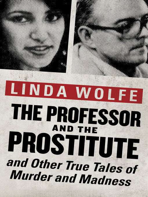 Title details for The Professor and the Prostitute by Linda Wolfe - Available